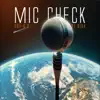 Mic Check (feat. DI$A) [Freestyle] - Single album lyrics, reviews, download