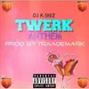 Twerk Anthem (Booty Bounce) (feat. Dj K-Shiz) - Single album lyrics, reviews, download