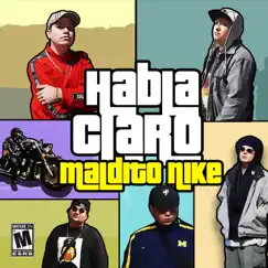Habla claro - Single by El Maldito Kevin & Michael Nike album reviews, ratings, credits