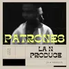 PATRONES - Single album lyrics, reviews, download