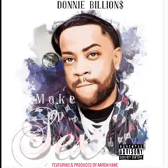 Make Up Sex (feat. Aaron Kane) - Single by Donnie billions album reviews, ratings, credits