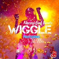 Wiggle (feat. St. Flex) - Single by AlwayzFwd Beatz album reviews, ratings, credits