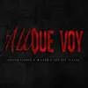 A Lo Que Voy (feat. Milton Y Los Del Villar) - Single album lyrics, reviews, download