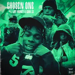Chosen One (feat. Gino2x) - Single by Jay Muney album reviews, ratings, credits