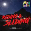 Riding and Sliding - Single album lyrics, reviews, download