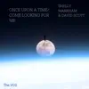 Once Upon a Time/ Come Looking For Me (Radio Edit) - Single album lyrics, reviews, download