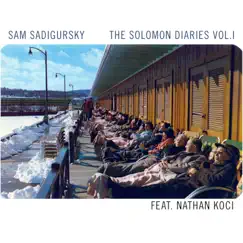 Solomon Diaries Vol. I (feat. Nathan Koci) by Sam Sadigursky album reviews, ratings, credits