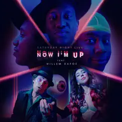 Now I’m Up (feat. Willem Dafoe) - Single by Saturday Night Live Cast album reviews, ratings, credits