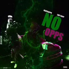 No Opps (feat. Raaykappo) - Single by Luh tripp album reviews, ratings, credits