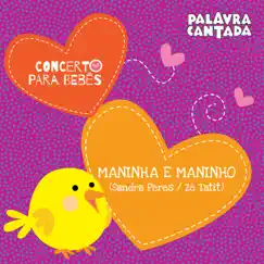 Concerto para Bebês: Maninha e Maninho - Single by Palavra Cantada album reviews, ratings, credits
