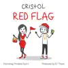 Red Flag (feat. Priceless Scott) - Single album lyrics, reviews, download