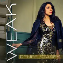 Weak - Single by Renee Stakey album reviews, ratings, credits