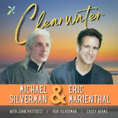 Clearwater - Single (feat. Rob Silverman, John Patitucci & Casey Adams) - Single by Michael Silverman & Eric Marienthal album reviews, ratings, credits