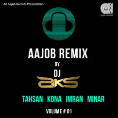 Aajob Remix, Vol. 01 - EP by DJ AKS album reviews, ratings, credits