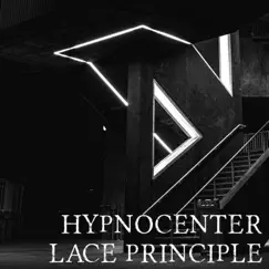 Lace Principle - Single by Hypnocenter album reviews, ratings, credits