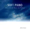 Soft Piano and Sounds of Rain to Sleep album lyrics, reviews, download