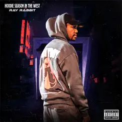 Hoodie Season in the West - Single by Ray Rabbit album reviews, ratings, credits