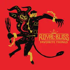 Favorite Things - Single by Royal Bliss album reviews, ratings, credits