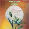 The Hurt (feat. Jacob Sigman) - Single album lyrics, reviews, download