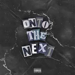 On To the Next - Single by Yxng Kidd, Amano & Zaybeezy album reviews, ratings, credits