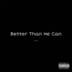 Better Than He Can - Single by FinEsseMo album reviews, ratings, credits