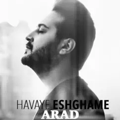 Havaye Eshghame - Single by Arad album reviews, ratings, credits