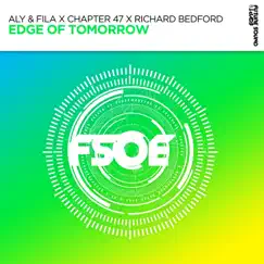 Edge of Tomorrow - Single by Aly & Fila, Chapter 47 & Richard Bedford album reviews, ratings, credits