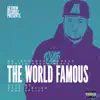 The World Famous (feat. Dj Boogie Blind & Tone Spliff) - Single album lyrics, reviews, download