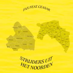 Strijders Uit Het Noorden (feat. Ceasar) - Single by Fax album reviews, ratings, credits