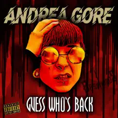Guess Who's Back - Single by Andrea Gore album reviews, ratings, credits