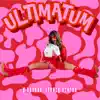 Ultimatum - Single album lyrics, reviews, download