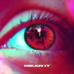 Mean It (feat. San Holo & Nick Lopez) - Single by Manila Killa album reviews, ratings, credits
