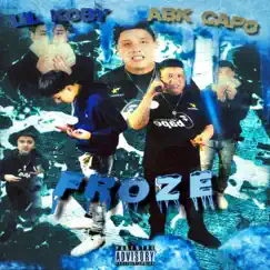 Froze (feat. Lil Koby) Song Lyrics