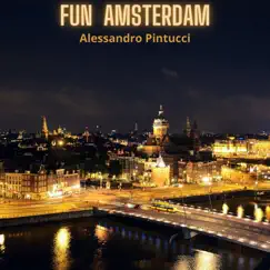 Fun Amsterdam Song Lyrics