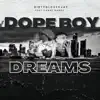 Dope Boy Dreams (feat. Chase Bandz) - Single album lyrics, reviews, download