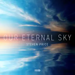 Our Eternal Sky by Steven Price album reviews, ratings, credits