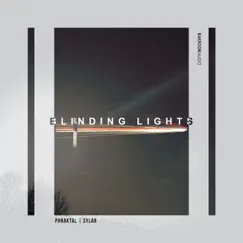 Blinding Lights (Phraktal Emotional Alchemy Mix) Song Lyrics