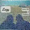 Lazy Laser Mix - Single album lyrics, reviews, download