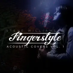 Fingerstyle Acoustic Covers, Vol. 1 - EP by Steve Williamson album reviews, ratings, credits