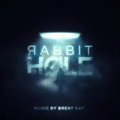 Rabbit Hole by Brent Ray album reviews, ratings, credits