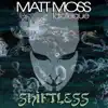 Shiftless (The Remixes) album lyrics, reviews, download