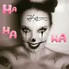 Hahahaha - Single album lyrics, reviews, download