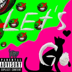 LETS GOOO - Single by GREEN ORXNGE & MEUFFF album reviews, ratings, credits