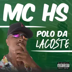 Polo da Lacoste - Single by Mc HS album reviews, ratings, credits