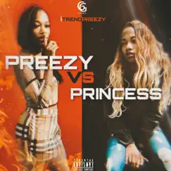 Preezy Vs Princess by ITrendPreezy album reviews, ratings, credits