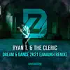 Dream & Dance 2k21 (Remixes) - Single album lyrics, reviews, download