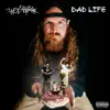 Dad Life - Single album lyrics, reviews, download