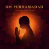 Om Purnamadah (Non-Stop Chanting) album lyrics, reviews, download
