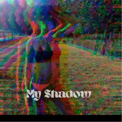 My Shadow Song Lyrics