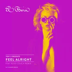 Feel Alright - Single by Tony S album reviews, ratings, credits
